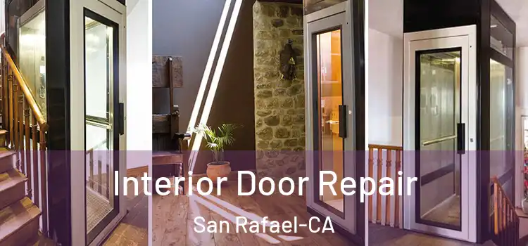  Interior Door Repair San Rafael-CA